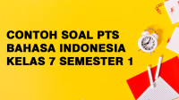Contoh Soal PTS Bahasa Indonesia Kelas 7 Semester 1 Contoh Soal PTS Bahasa Indonesia Kelas 7 Semester 1