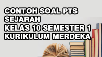 Contoh Soal PTS Sejarah Kelas 10 Semester 1 Kurikulum Merdeka