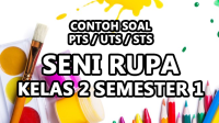 Contoh Soal PTS Seni Rupa Kelas 2 Semester 1 Kurikulum Merdeka