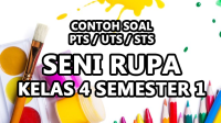 Contoh Soal PTS Seni Rupa Kelas 4 Semester 1 Kurikulum Merdeka Contoh Soal PTS Seni Rupa Kelas 4 Semester 1 Kurikulum Merdeka