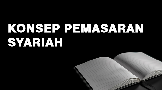 Konsep Pemasaran Syariah