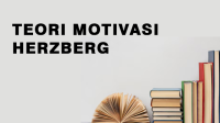 Teori Motivasi Herzberg Teori Motivasi Herzberg