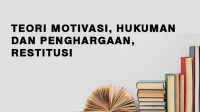 Teori Motivasi, Hukuman dan Penghargaan, Restitusi Teori Motivasi, Hukuman dan Penghargaan, Restitusi